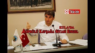 Kulada Köprülü Kavşağa Siyasi Engel