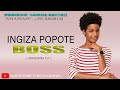 INGIZA POPOTE BOSS [ wakubwa tu ] SIMULIZI By Elnai de fantastic