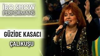 Çalıkuşu | Güzide Kasacı | İbo Show Performans