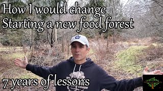 This is a major change to how I would manage a new food forest