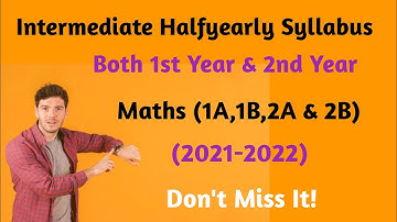 (2021-22)Intermediate Halfyearly Syllabus Of 1st Year & 2nd Years Maths Weightage//