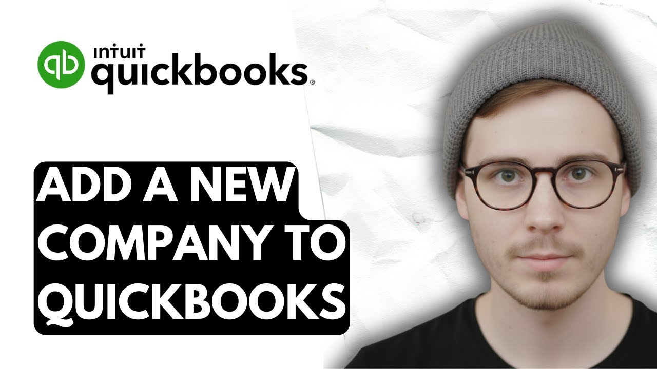 How To Add A New Company To QuickBooks Online [2026 Guide] - YouTube