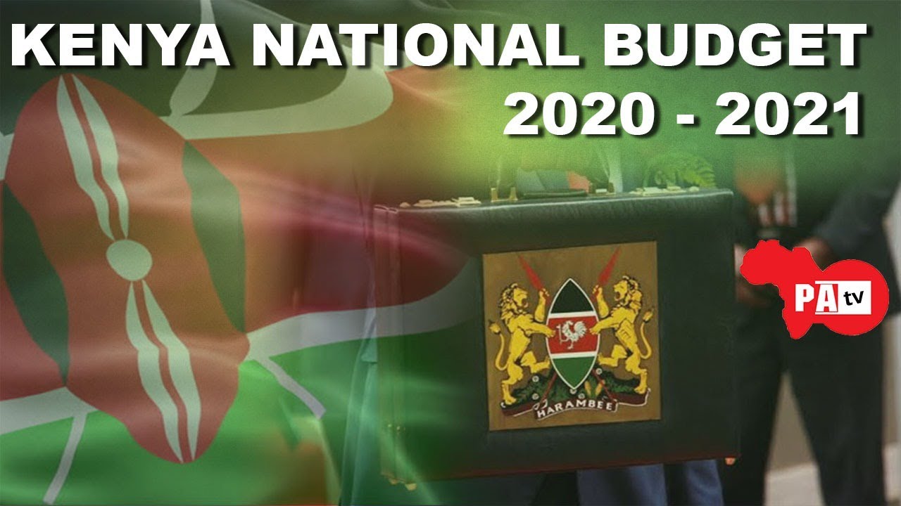 KENYA NATIONAL BUDGET 2020 2021 YouTube