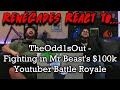 Renegades React to... @TheOdd1sOut - Fighting in Mr Beast's $100k Youtuber Battle Royale