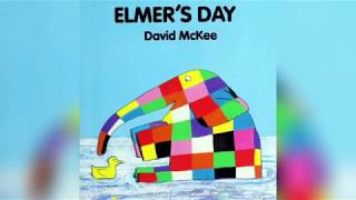 Elmer’s day/ Bedtime reading