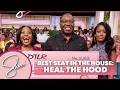 Best Seat In The House: Heal the Hood