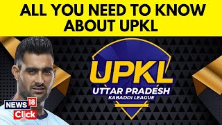 UPKL News | All You Need To Know About Uttar Pradesh Kabaddi League | Kabaddi | N18V | News18