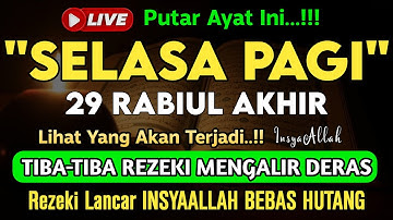 Putar Ayat ini Di Bulan Rabiul Akhir. Segala Hajad Dikabulkan, Rezeki Mengalir Deras, Aamiin