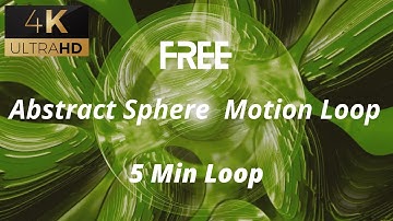 Free 4K Abstract Sphere Motion Video Loop 60 Fps.