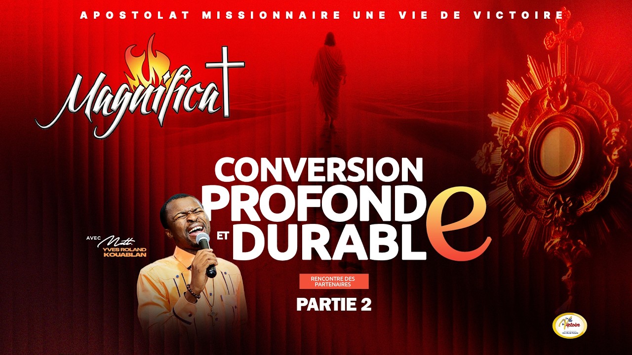 CONVERSION PROFONDE ET DURABLE - MODERATEUR YVES ROLAND KOUABLAN - PARTE 2