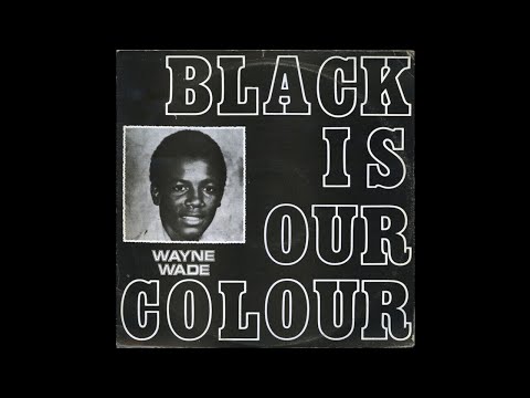 Wayne Wade ‎– Black Is Our Colour (FULL ALBUM) ROOTS!! REGGAE