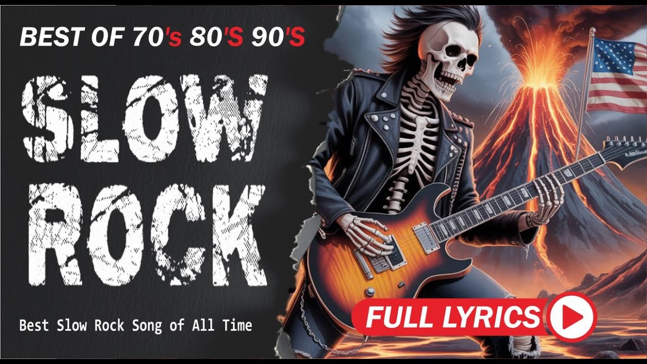 Best Slow Rock Ballads Ever Classic Rock Love Songs with Lyrics