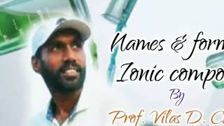 Names & formulae of ionic compounds by V.D.Sir