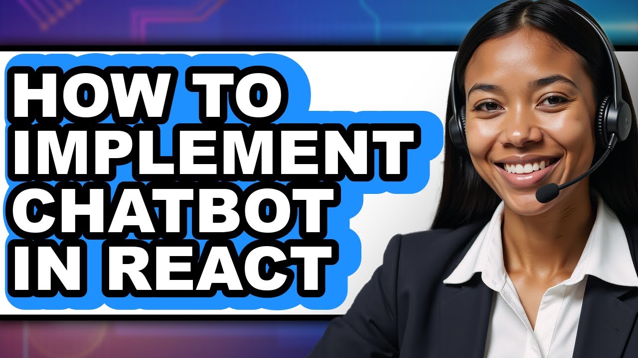 How to Implement Chatbot in React - Easy Guide