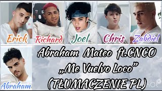 Abraham Mateo ft.CNCO - Me Vuelvo Loco (tłumaczenie PL)