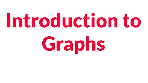 Introduction to Graphs | Data Structures Hindi| Representation of Graph  Lec-51