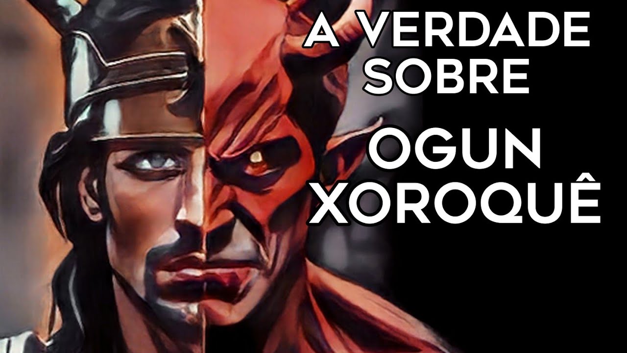 A Verdade Sobre Ogun Xoroquê