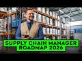 How to Start a Career in Supply Chain Management in 2026 (Supply Chain Manager Roadmap)