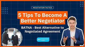 BATNA – 5 Tips To Become A Better Negotiator