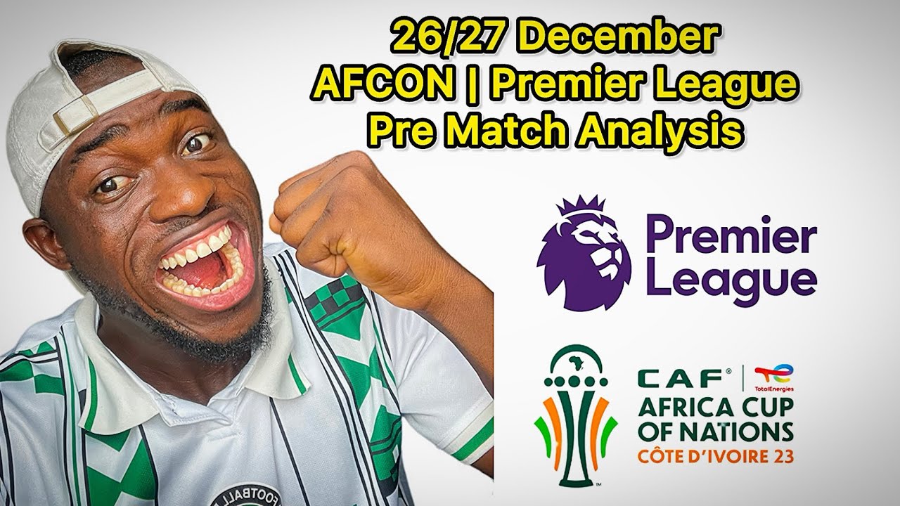 26/27 декабря Кубок африканских наций | Предматчевый анализ Премьер-лиги