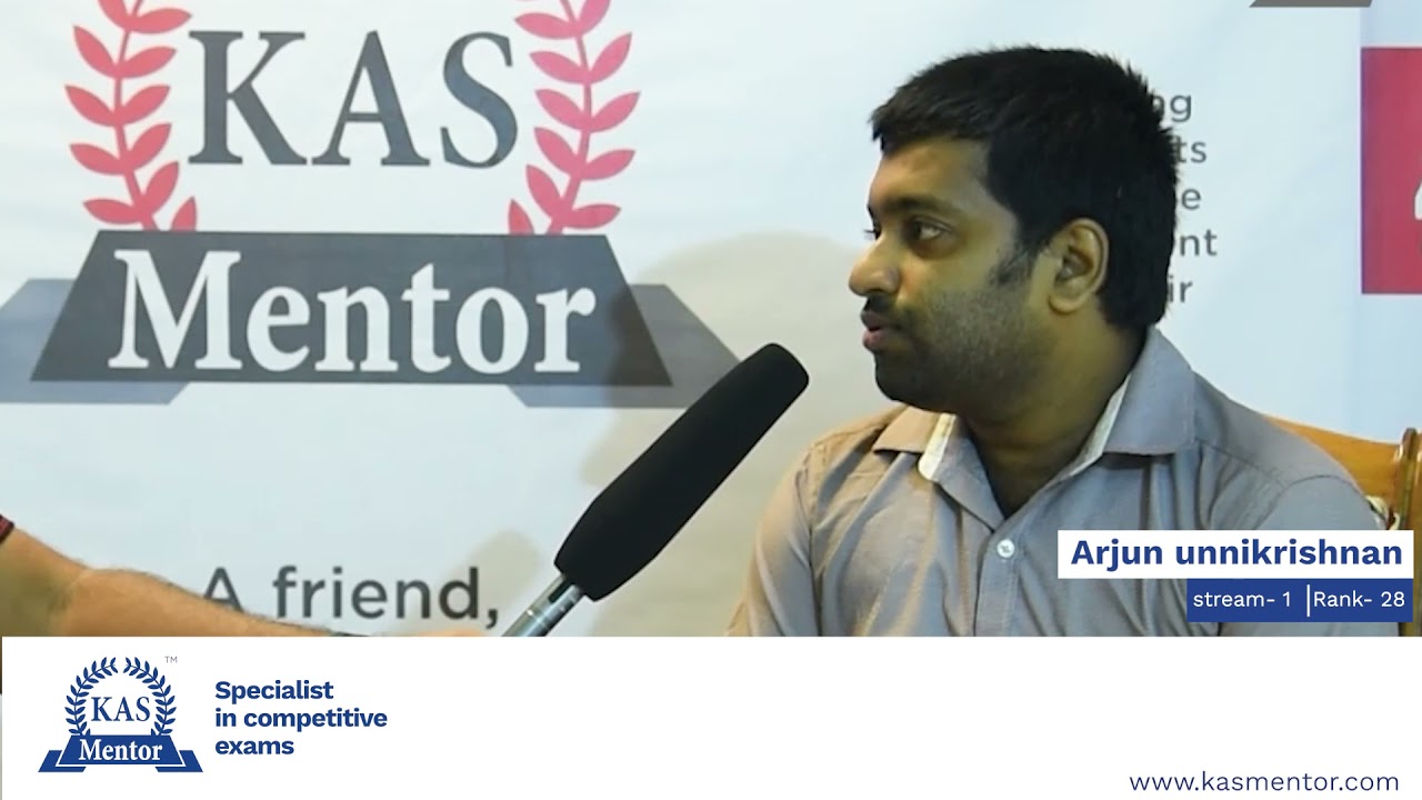 KAS Stream 1 Rank 28 holder Arjun Unnikrishnan | KAS Mentor Student Endorsement | KAS Exam