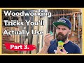 Woodworking Tricks You'll Actually Use | How Did I Not Know These Things