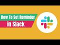 how to set reminder in slack