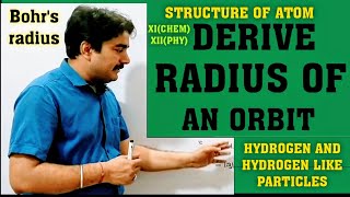 Bohr's Radius|Derive radius of an orbit| Radius for hydrogen and hydrogen like atom|Class-11,12,B.Sc