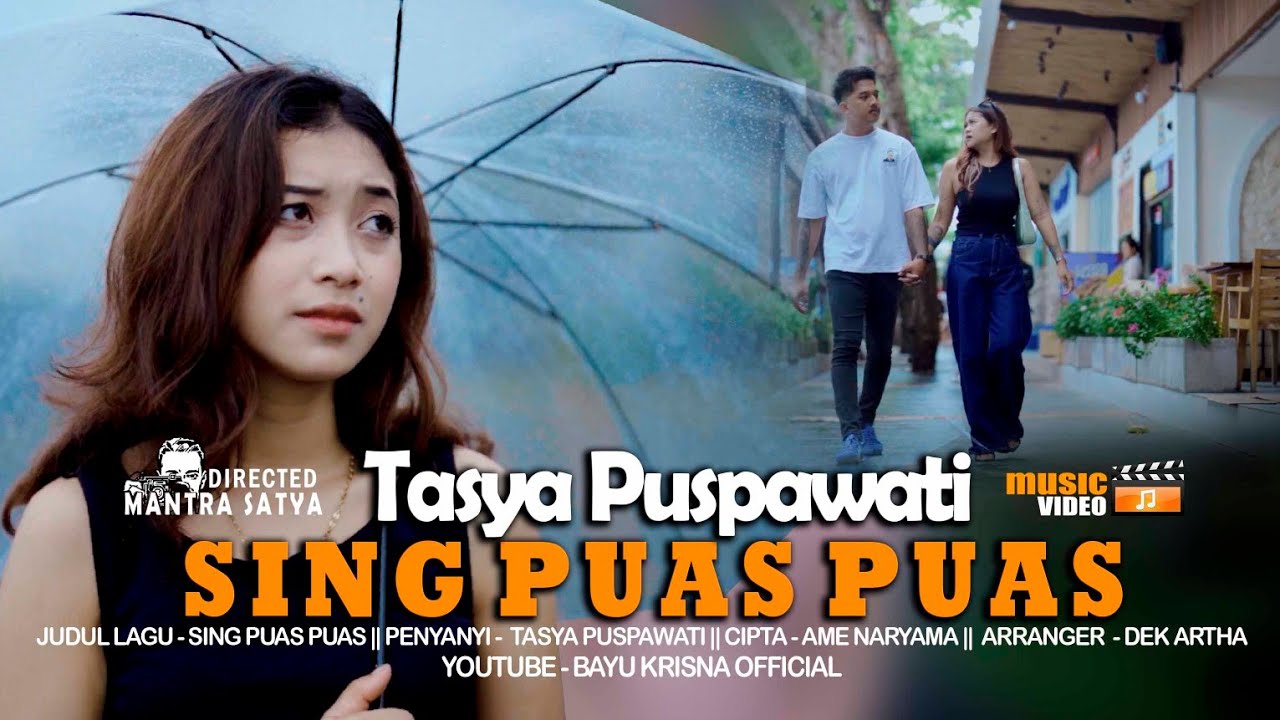 SING PUAS PUAS | Tasya Puspawati ( Official Video Clip )