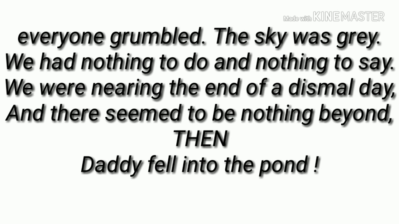 Daddy Fell into the pond poem - YouTube