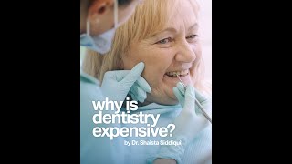 Why is Dentistry Expensive?