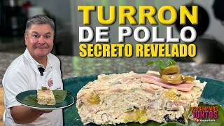 Como hacer un Espectacular TURRON DE POLLO | Secreto Revelado..!✅