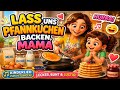 Lass uns Pfannkuchen backen, Mama 🥞 | Kinderlied Deutsch | Mitsingen & Spaß für Kinder