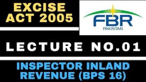 Inspector Inland Revenue Preparation Lecture No. 01 | Federal Excise Act 2005