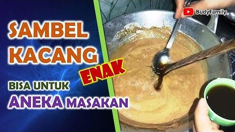 RESEP SAMBAL KACANG ENAK SERBAGUNA, BISA UNTUK ANEKA MASAKAN