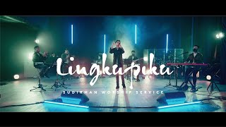 Video thumbnail of "Lingkupiku by Ps. Alex Leo | Still (Disaat Badai Bergelora) - Sudirman Worship (LIVE)"