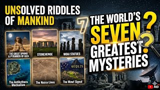 The World's Seven Greatest Mysteries