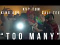 Kvy tum x cali tee x king ace too many   by highly motavated films