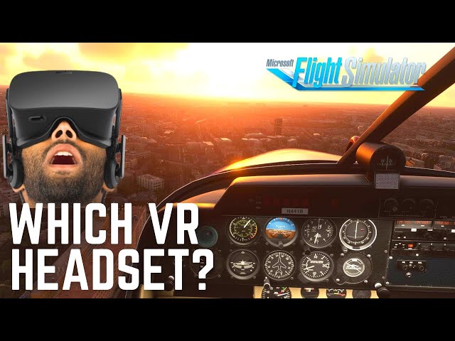 Microsoft Flight Simulator Now Has VR Support