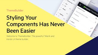 Styling Your Components Has Never Been Easier! Meet the New ThemeBuilder