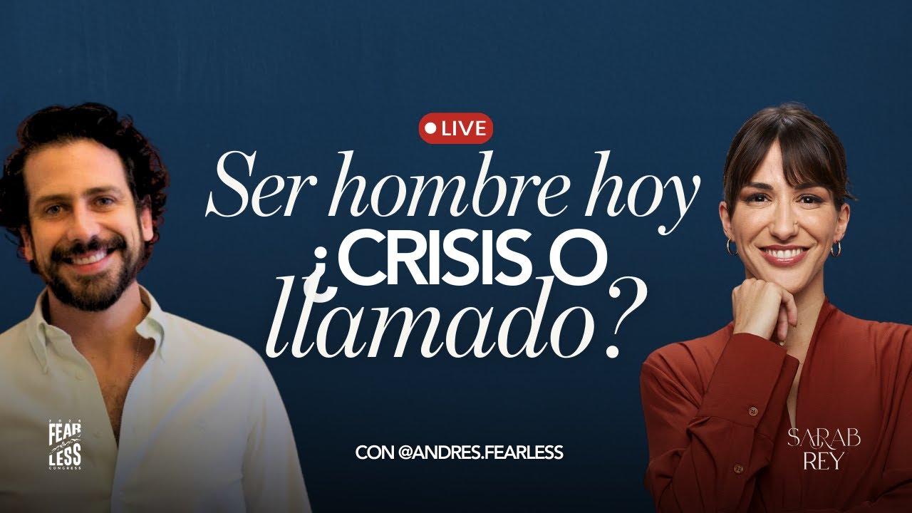Ser hombre hoy ¿Crisis o llamado?
