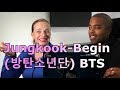 Live: Jungkook - Begin (방탄소년단) BTS (REACTION 🎵)