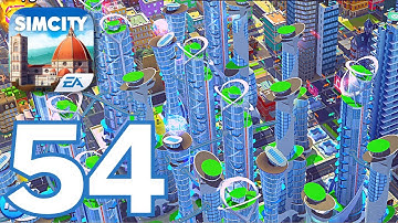SimCity BuildIt - Gameplay Walkthrough Episode 54 (iOS, Android)
