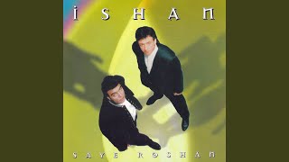 Saye Roshan - Ishan