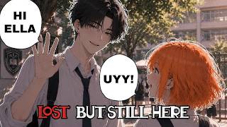 LOST BUT STILL HERE S1 |  PART 8