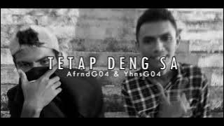 Lagu Acara 2021 🌴Tetap Deng Sa_( AfrndG04 & YhnsG04 )-OMV🌴