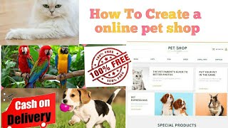 How to Create an Online Pet Shop Website For Free |Sell Pet's Online screenshot 3