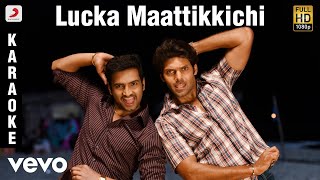 Vasuvum Saravananum Onna Padichavanga - Lucka Maattikkichi Karaoke | D. Imman