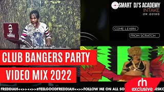 CLUB BANGERS VIDEO MIX 2022 BY BUDESKO FREDDIAH FT DANCEHALL,POP CLUB BANGERS VIDEO MIX