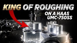 KOR5 | KING of ROUGHING on a HAAS UMC750SS | CNC Machining